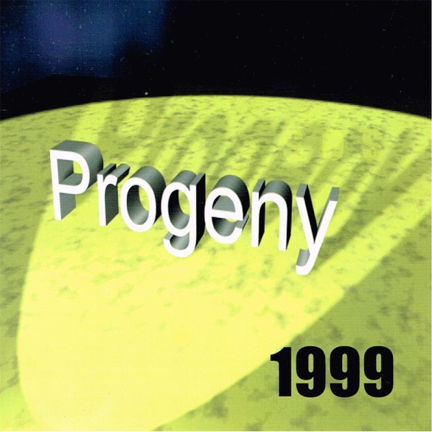 Progeny 1999. (You know it's prog rock because it has "prog" in the title.) - Design by Steve Corn